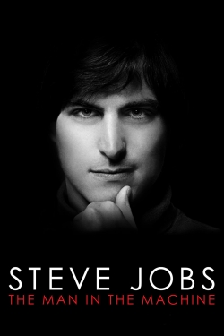 Steve Jobs: The Man in the Machine free movies