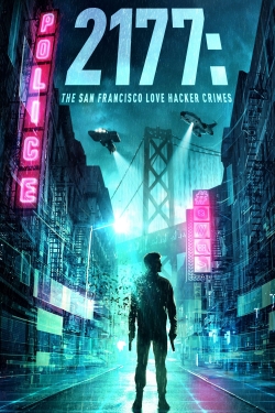 2177: The San Francisco Love Hacker Crimes free movies