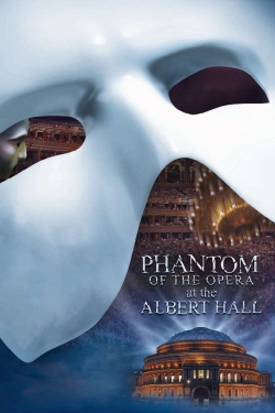 The Phantom of the Opera at the Royal Albert Hall free movies