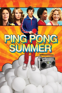 Ping Pong Summer free movies
