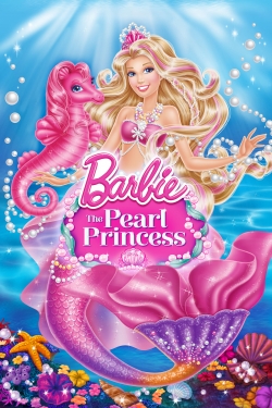 Barbie: The Pearl Princess free movies