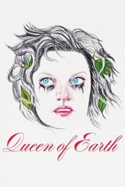 Queen of Earth free movies