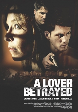 A Lover Betrayed free movies