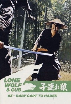 Lone Wolf and Cub: Baby Cart to Hades free movies