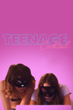Teenage Cocktail free movies