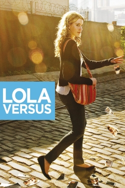 Lola Versus free movies