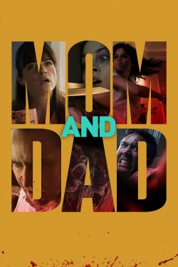 Mom and Dad free movies