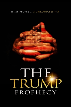 The Trump Prophecy free movies