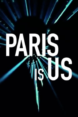 Paris Is Us free movies