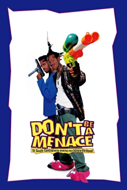 Don't Be a Menace to South Central While Drinking Your Juice in the Hood free movies