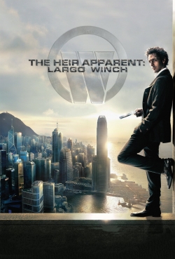 The Heir Apparent: Largo Winch free movies