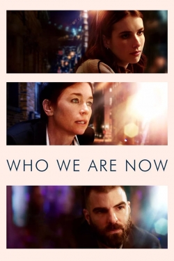 Who We Are Now free movies