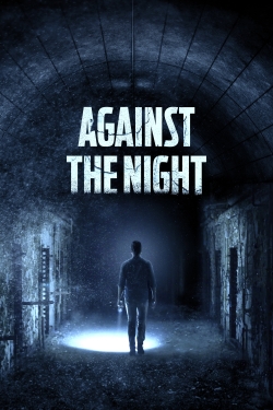 Against the Night free movies
