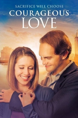 Courageous Love free movies