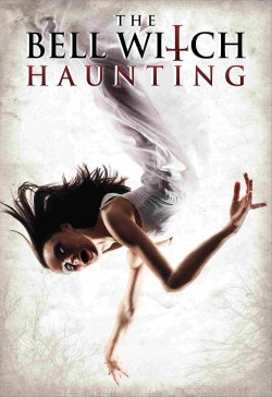 The Bell Witch Haunting free movies