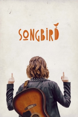 Songbird free movies
