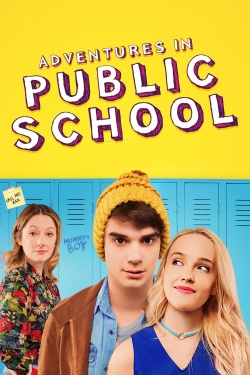 Adventures in Public School free movies