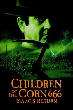 Children of the Corn 666: Isaac's Return free movies
