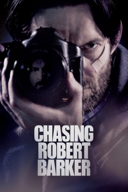 Chasing Robert Barker free movies