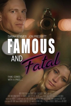 Famous and Fatal free movies