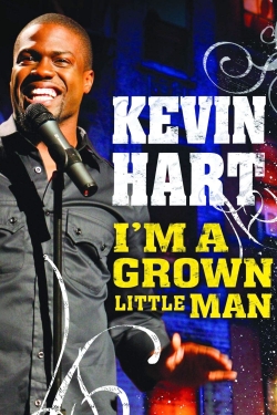 Kevin Hart: I'm a Grown Little Man free movies