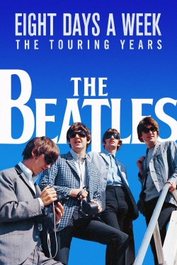 The Beatles: Eight Days a Week - The Touring Years free movies