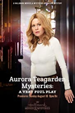 Aurora Teagarden Mysteries: A Very Foul Play free movies