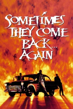 Sometimes They Come Back... Again free movies