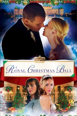 A Royal Christmas Ball free movies