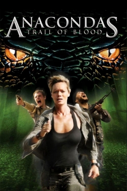 Anacondas: Trail of Blood free movies