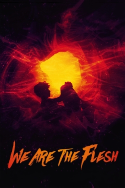 We Are the Flesh free movies
