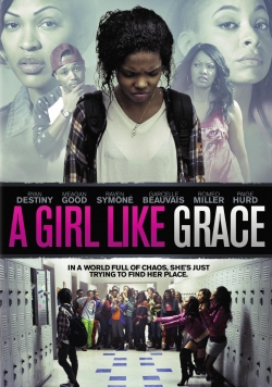 A Girl Like Grace free movies