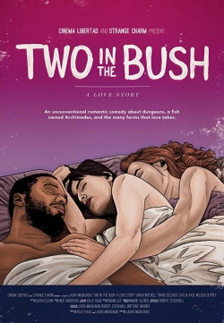 Two in the Bush: A Love Story free movies