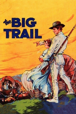 The Big Trail free movies