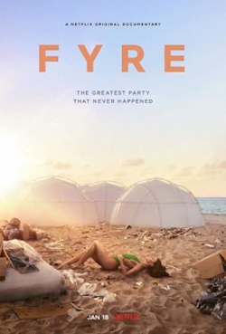 FYRE: The Greatest Party That Never Happened free movies