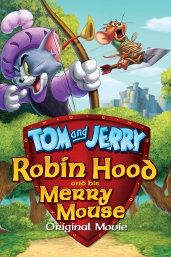 Tom and Jerry: Robin Hood and His Merry Mouse free movies