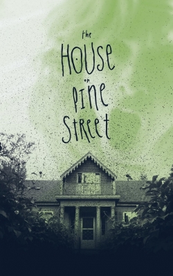 The House on Pine Street free movies