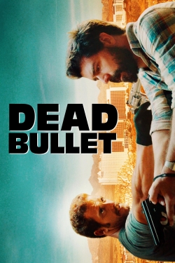 Dead Bullet free movies
