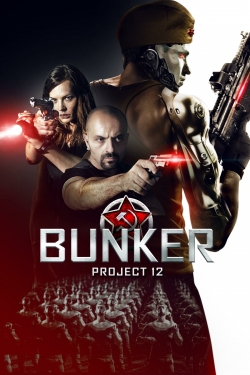 Bunker: Project 12 free movies