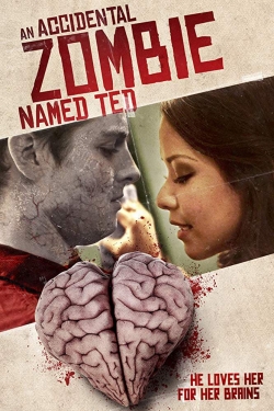 An Accidental Zombie (Named Ted) free movies