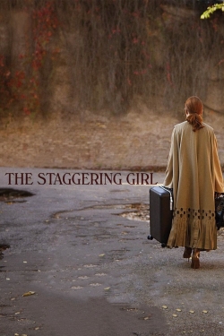 The Staggering Girl free movies