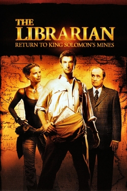 The Librarian: Return to King Solomon's Mines free movies