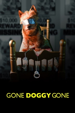 Gone Doggy Gone free movies