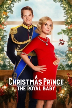 A Christmas Prince: The Royal Baby free movies