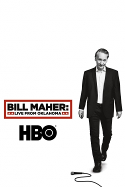 Bill Maher: Live From Oklahoma free movies