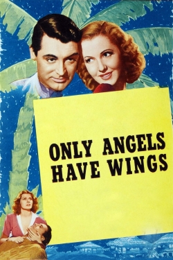 Only Angels Have Wings free movies