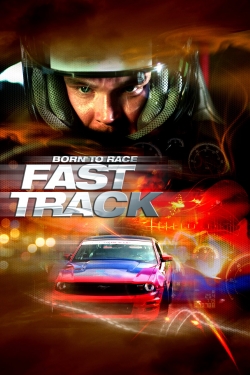 Born to Race: Fast Track free movies