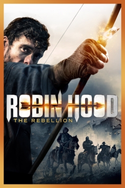 Robin Hood: The Rebellion free movies
