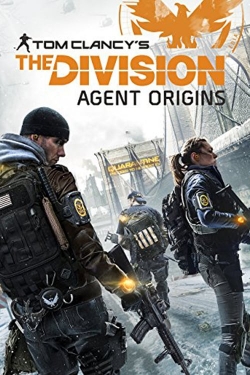 The Division: Agent Origins free movies