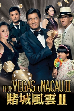 From Vegas to Macau II free movies